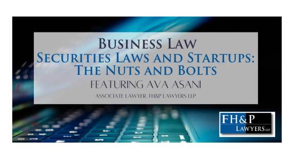 Securities Laws and Startups: The Nuts and Bolts